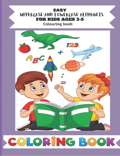 UPPERCASE AND LOWERCASE ALPHABETS FOR KIDS AGES 3-5: Preschool coloring Workbook with Sight words for Pre K, Kindergarten and Kids Ages 3-5.