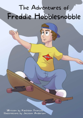The Adventures of Freddie Hobblesnobble