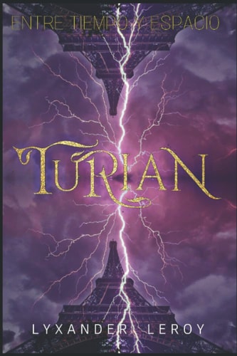 TURIAN: ENTRE TIEMPO Y ESPACIO (Spanish Edition)