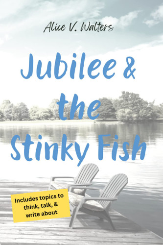 Jubilee and the Stinky Fish