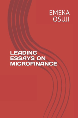 LEADING ESSAYS ON MICROFINANCE