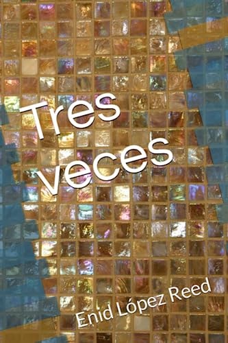 Tres veces (Spanish Edition)