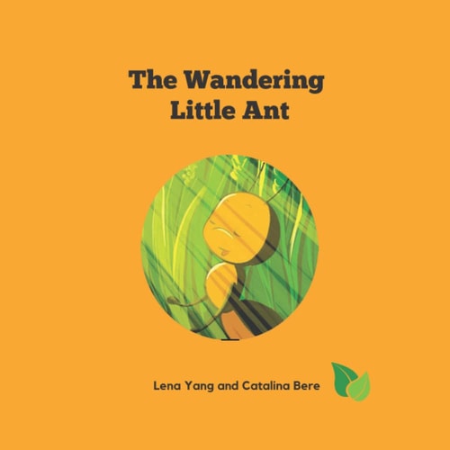 The Wandering Little Ant: Courageous and Bravery