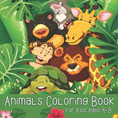 Animals Coloring Book for Kids Ages 4-8: A Fun Collection of Various Animals for Boys and Girls to Color and Have Fun!