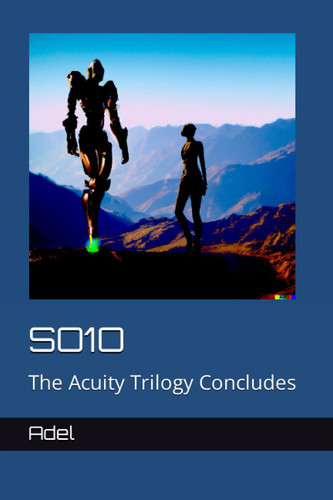 So1o The Acuity Trilogy Concludes