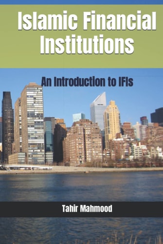Islamic Financial Institutions: An Introduction to IFIs (Islamic Finance)
