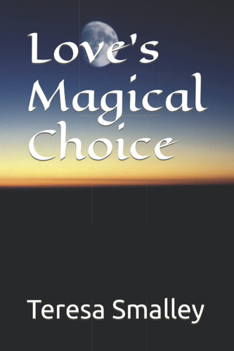 Love's Magical Choice