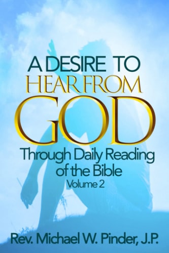 A Desire to Hear from God through Daily Reading of the Bible - Volume 2