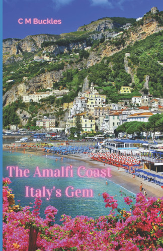 The Amalfi Coast: Italy's Gem