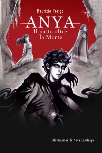 Anya Il patto oltre la Morte (Italian Edition)