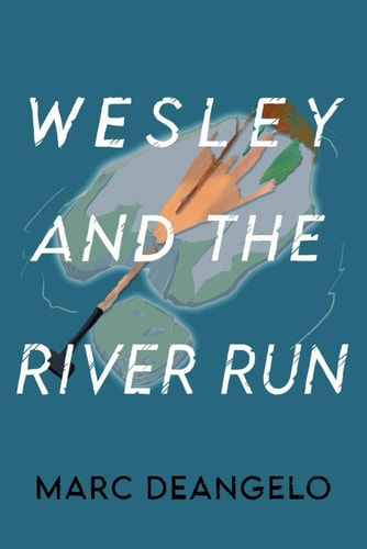 Wesley and the River Run