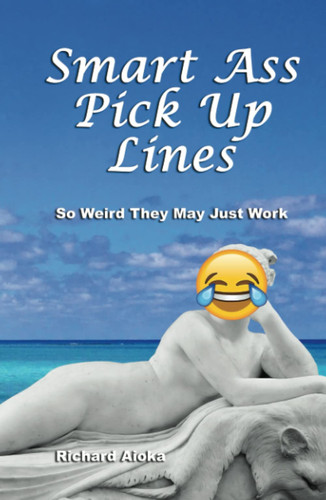 Smart Ass Pick Up Lines