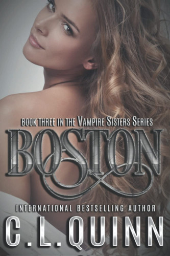 Boston (Vampire Sisters Trilogy)
