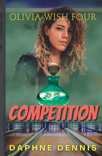 Competition: Olivia's Fourth Wish (7 Wishes)
