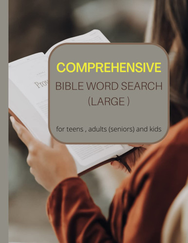 Comprehensive Bible Word Search (Large): An Activity book that is suitable for Teens , Adults , Seniors