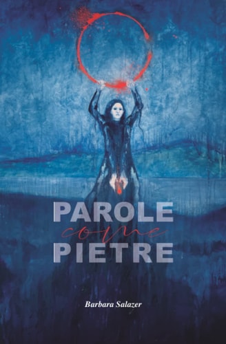 Parole come pietre (Italian Edition)
