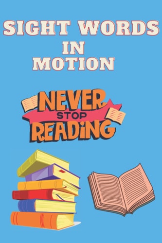 Sight Words In Motion: Read and Write