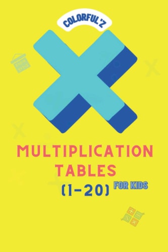 Colorful'z Multiplication Tables Book For Kids | 1 to 20 Tables: Tables Book