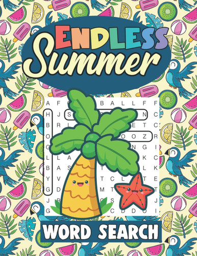 Endless Summer Word Search:: Exciting Word Find Puzzles and Relaxing Fun Facts about Summer for Adults