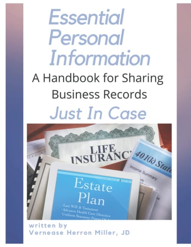 Essential Personal Information, A Handbook for Sharing Business Records Just In Case