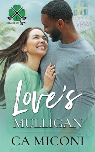 Love's Mulligan: A Second Chance Surprise Wedding Interracial Romance