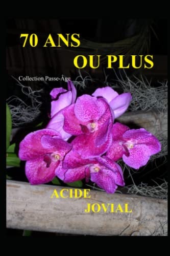 70 ANS Ou Plus Collection Passe-Âge