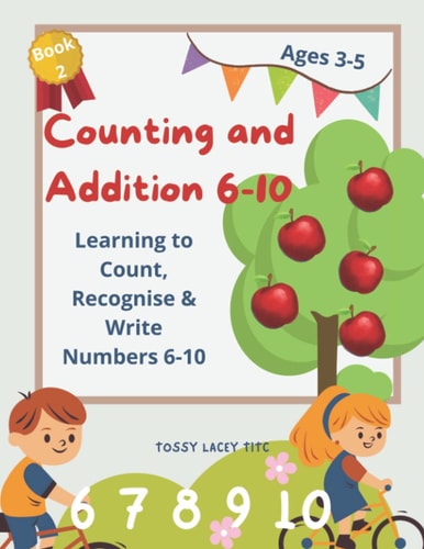 Counting and Addition, Numbers 6-10, for Ages 3-5 (Basic Maths for Kids)