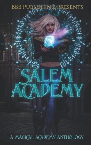 Salem Academy: A Magical Academy Anthology