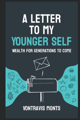 A Letter to My Younger Self: Wealth for Generations to Come