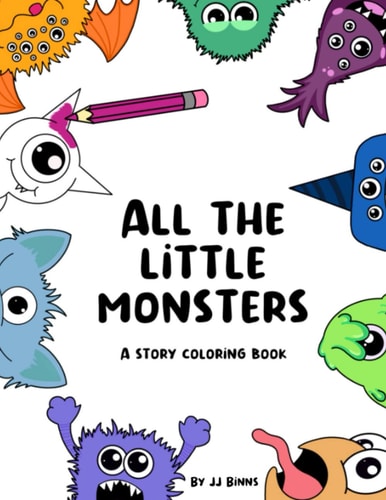 All the Little Monsters: A Story Coloring Book