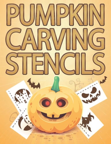 Pumpkin Carving Stencils: 62 Halloween Patterns for Pumpkin Carving - Funny, and Scary Templates for Halloween Crafts