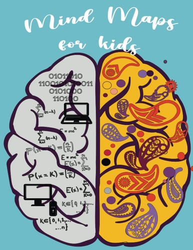 Mind Maps for Kids: Boost Your Study Skills Developing Memory and Concentration Skills