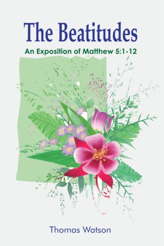 THE BEATITUDES: Sermon on the Mount