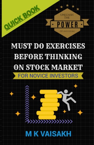 MUST DO EXERCISES BEFORE THINKING ON STOCK MARKET FOR NOVICE INVESTORS