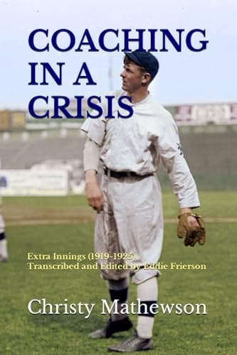 Coaching in a Crisis: Extra Innings (1919-1925)
