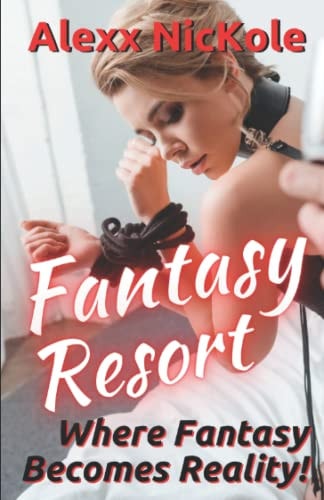 Fantasy Resort: Where Fantasy Becomes Reality