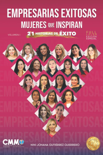 EMPRESARIAS EXITOSAS, MUJERES QUE INSPIRAN: 21 Historias de Éxito - Full Color. (Spanish Edition)