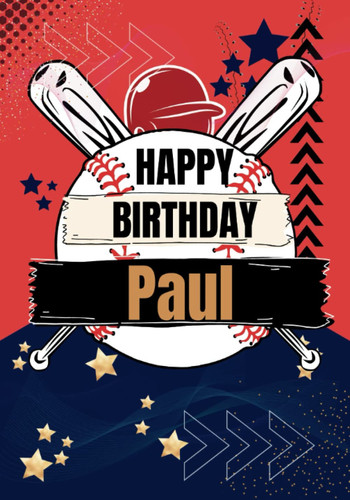 Happy Birthday Paul: Large Cool Coloring Birthday Book For Boyfriend,BestFriend,Man,Husband,Father,Dad,Daddy, Perfect Gift, Presents, Mindfulness, ... See All My Birthday Books (Adult Man)