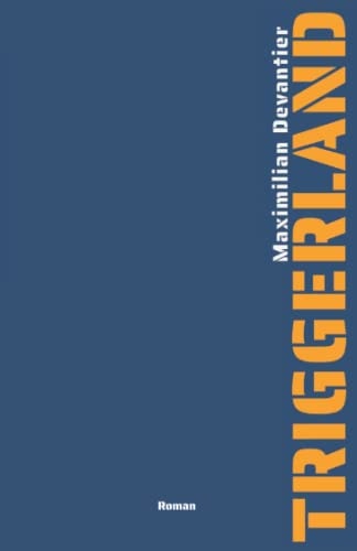 Triggerland Roman