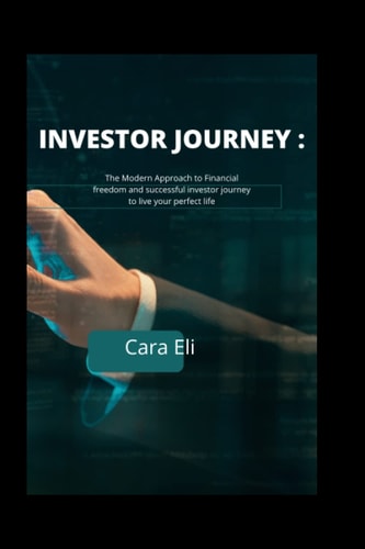 INVESTOR JOURNEY :: The Modern Approach to Financial freedom and successful investor journey to live your perfect life