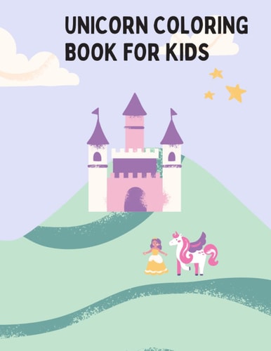 Unicorn Coloring Book for Kids: Beautiful Unicorn Coloring Book for Kids