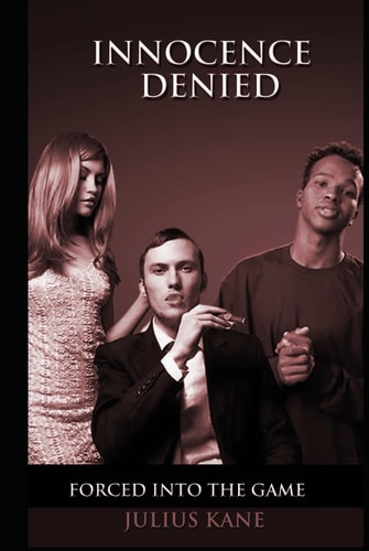Innocence Denied: Lust Has A Cost