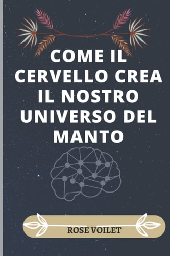 Come Il Brðin Crea Il Nostro Universo Mentale