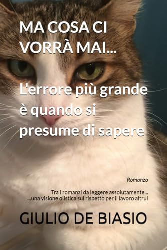 Ma cosa ci vorrà mai... l'errore più grande è quando si presume di sapere