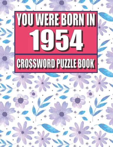 You Were Born In 1954: Crossword Puzzle Book