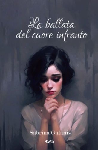 La Ballata Del Cuore Infranto (Italian Edition)