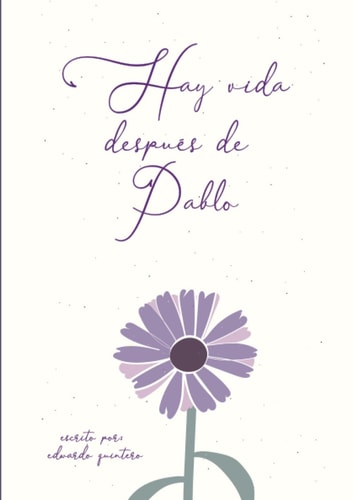 Hay vida después de Pablo (Spanish Edition)