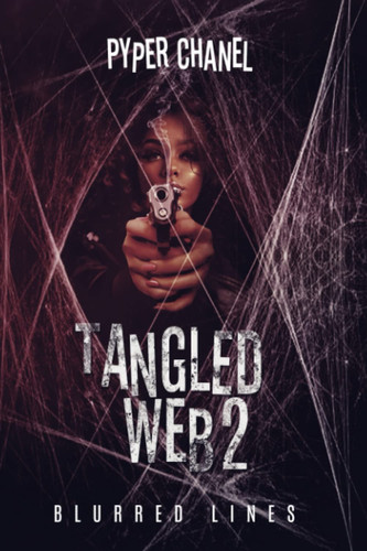 Tangled Web 2: Blurred Lines