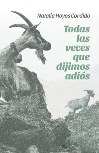 Todas las veces que dijimos adiós