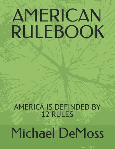 AMERICAN RULEBOOK: AMERICA IS DEFINDED BY 12 RULES